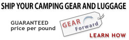Gear Forward.  Click here for more information on shipping your excess camping gear and luggage