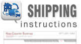 click here to view Shipping Instructions.  It contains valuable infornmation for shipping with us